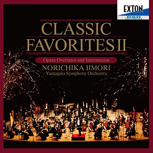 Classic Favourites 2 -Overtures, Intermezzi : Norichika Iimori / Yamagata Symphony Orchestra - Japan CD