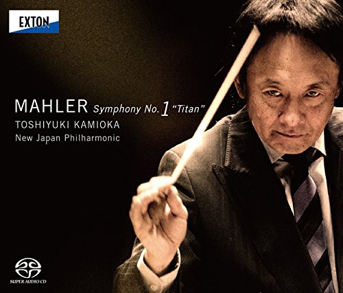 Toshiyuki Kamioka / New Japan Philharmonic - Mahler: Symphony No.1 Titan - SACD Hybrid