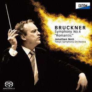 Bruckner (1824-1896) - Symphony No.4 : Jonathan Nott / Tokyo Symphony Orchestra (Hybrid) - Japan Hybrid SACD