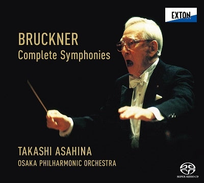 Takashi Asahina (conductor) / Osaka Philharmonic Orchestra - Bruckner: Complete Symphonies (3rd last) (1992-1995). - Japan 10 SACD Hybrid
