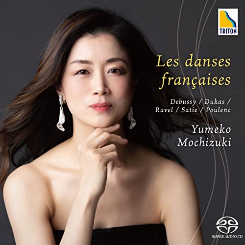 Yumeko Mochizuki : Les Danses Francaises - Japan SACD Hybrid