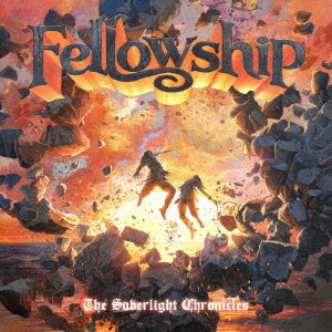 Fellowship - THE SABERLIGHT CHRONICLES - Japan CD