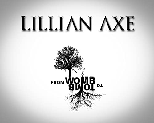Lillian Axe - From Womb To Tomb - Japan CD Bonus Track