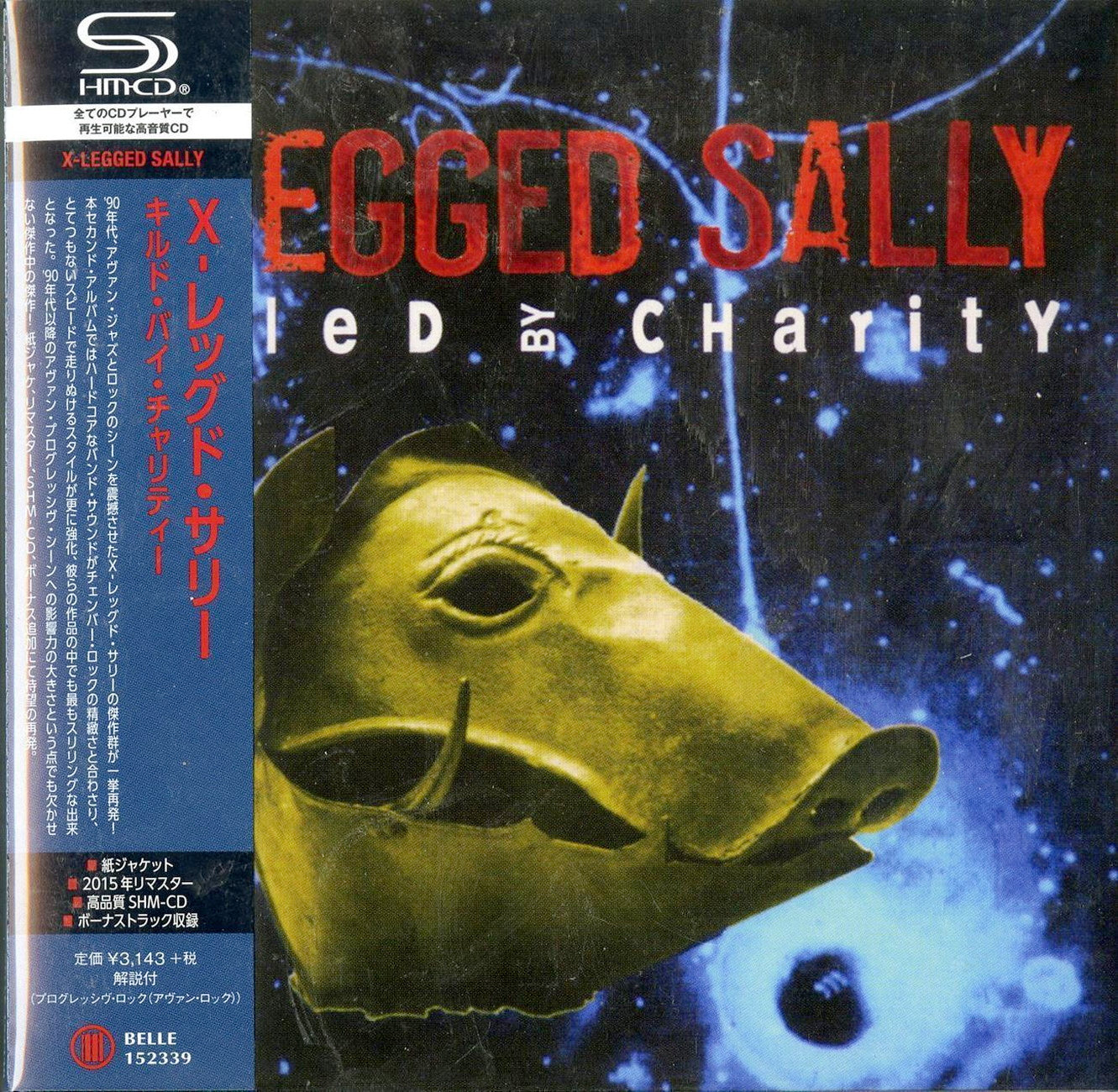 X-Legged Sally - Killed By Charity - Mini LP SHM-CD Bonus Track