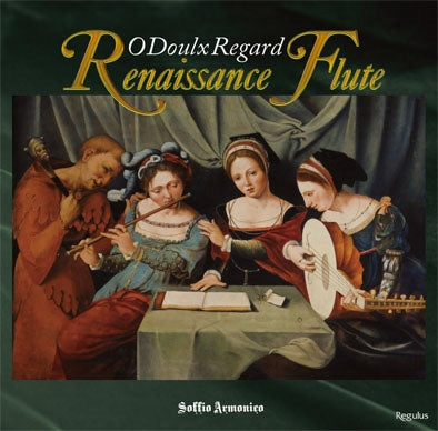 Renaissance Flute-o Doulx Regard: Soffio Armonico - Japan CD