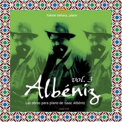Piano Works Vol.3 : Yukine Uehara‐Albeniz, Isaac (1860-1909) - Japan CD