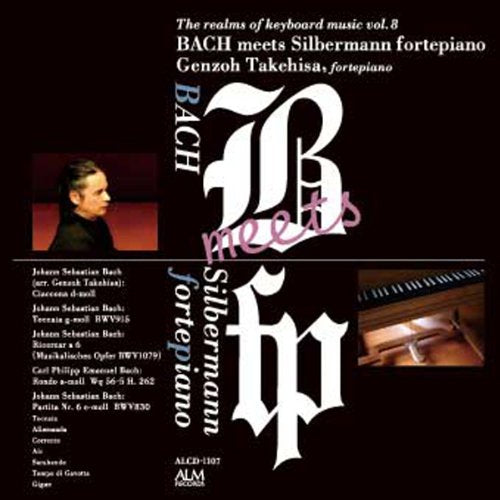 Bach Meets Silbermann Fortepiano -Keyboard Works : Genzo Takehisa‐Bach (1685-1750) - Japan CD