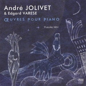 Jolivet Piano Works, Varese Octandre arr.for piano : Yusuke Ishii‐Jolivet (1905-1974) - Japan CD