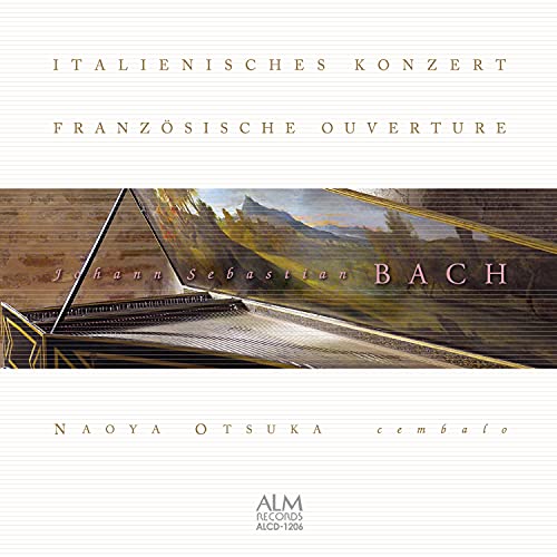 Otsuka Naoya - J. S. Bach: Italian Concerto|French Overture - Japan CD
