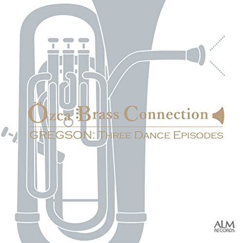 Ozca Brass Connection: Gregson: Three Dance Episodes - Japan CD