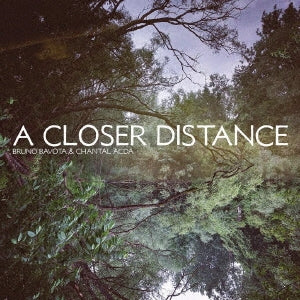 Bruno Bavota & Chantal Acda - A Closer Distance - Import CD