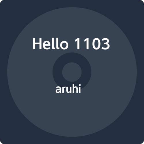 Hello1103 - Aruhi - Japan CD