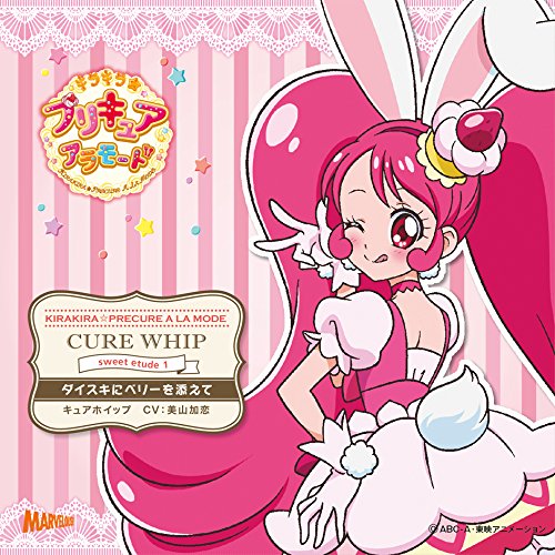 Cure Whip (Cv: Karen Miyama) - Kirakira Precure A La Mode Sweet Etude 1 Cure Whip Daisuki Ni Berry Wo Soete - Japan CD