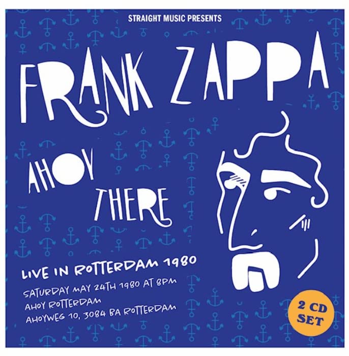 Frank Zappa-Ahoy There! - Live In Rotterdam 1980 - Import 2 CD