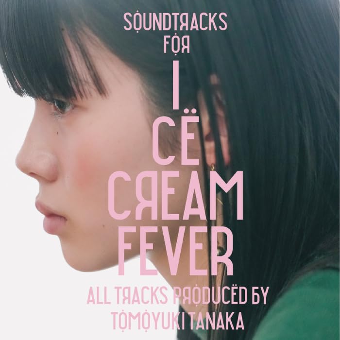 Tomoyuki Tanaka - Soundtracks for Ice Cream Fever - Japan CD
