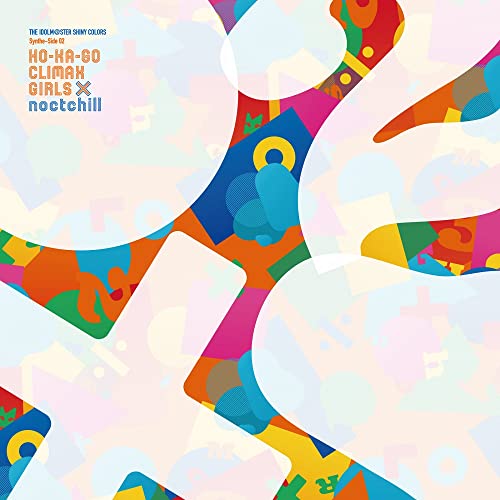 Hokago Climax Girls X NoctchillThe Idolm@Ster Shiny Colors Synthe-Side 02Japan CD single