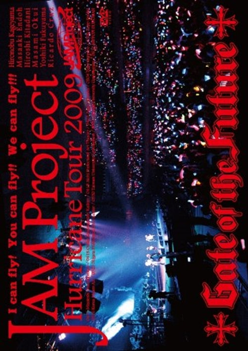 JAM Project - JAM Project Hurricane Tour 2009 Gate of the Future - Japan DVD