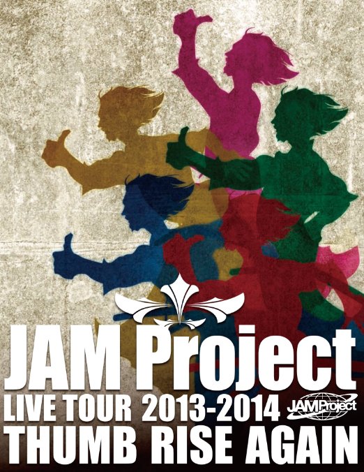 Animation - JAM Project Live Tour 2013-2014 Thumb Rise Again Live BD - Japan Blu-ray Disc