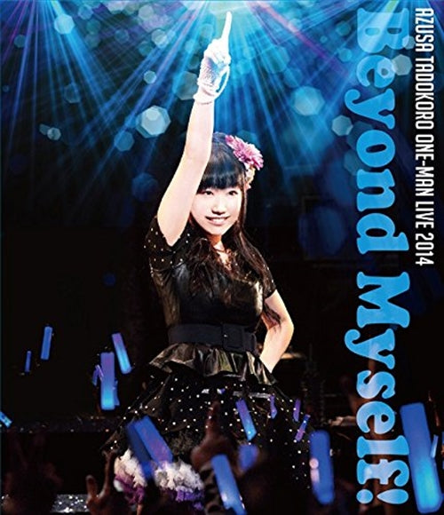 Animation - Tadokoro Azusa Oneman Live 2014 - Beyond Myself! - Live Blu-ray Disc - Japan Blu-ray Disc