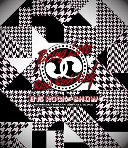 Animation - GRANRODEO 15th Anniversary Live 2022 G15 Rock Show Being Late Rush Rush Rush - Japan Blu-ray Disc