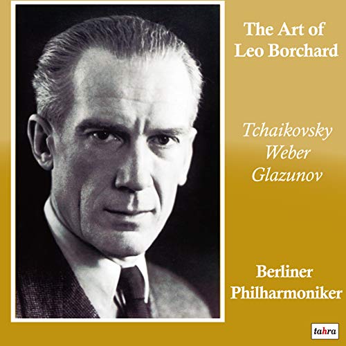 Tchaikovsky (1840-1893) - Tchaikovsky Nutcracker Suite, Romeo & Juliet, Weber, Glazunov : Leo Borchard / Berlin Philharmonic - Import CD