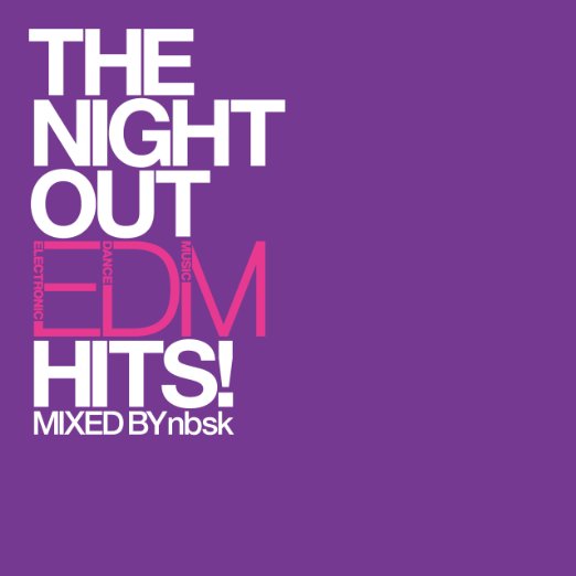 Various Artists - The Night Out -Edm Hits! -Mixed By Nbsk - Japan CD