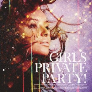 Various Artists - GIRLS PRIVATE PARTY! - Japan CD