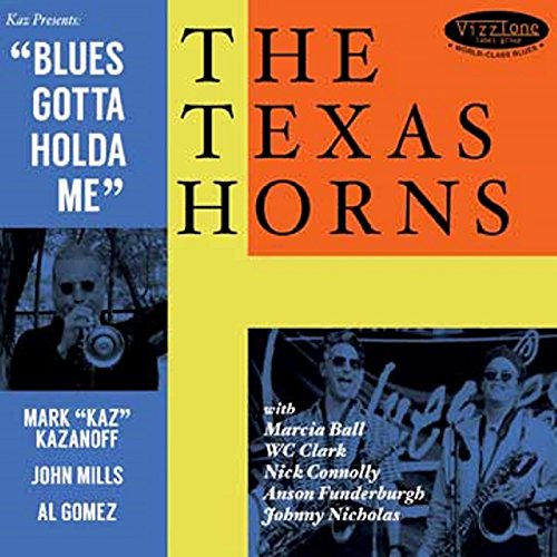 Texas Horns - Blues Gotta Holda Me - Japan CD