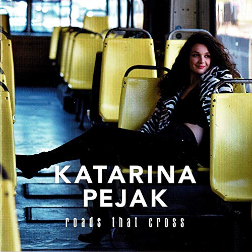 Katarina Pejak - Roads That Cross - Import With Japan Obi