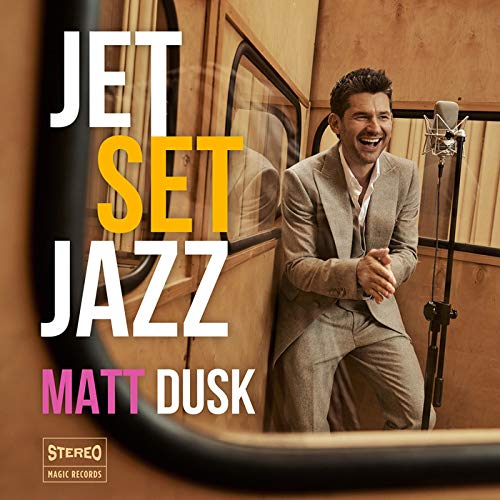 Matt Dusk - Jetsetjazz - Import With Japan Obi