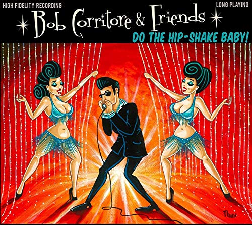 Bob Corritore & Friends - Do The Hip - Shake Baby! - Import With Japan Obi