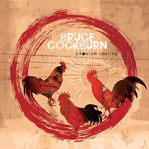 Bruce Cockburn - Crowing Ignites - Japan CD