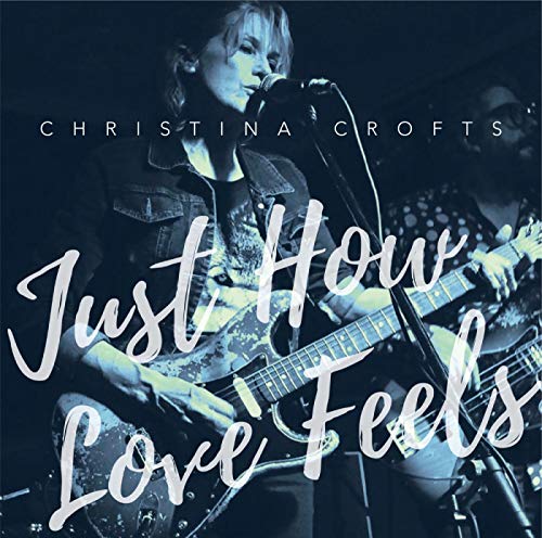 Christina Crofts - Just How Love Feels - Import CD