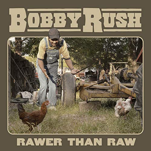 Bobby Rush - Rawer Than Raw - Import CD