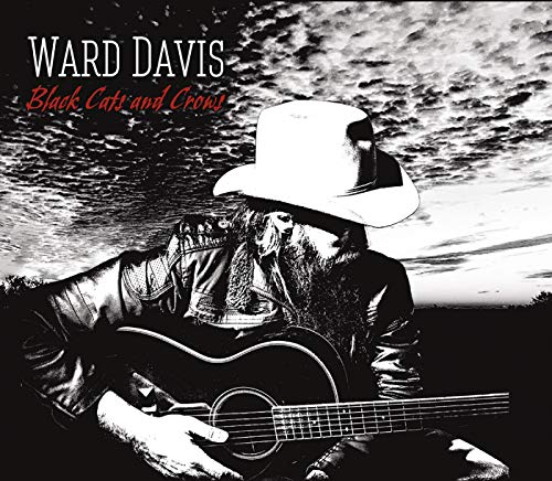 Ward Davis - Black Cats And Crows - Import CD