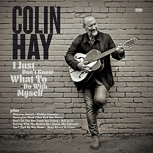 Colin Hay - I Just Don'T Know What To Do With Myself - Import CD