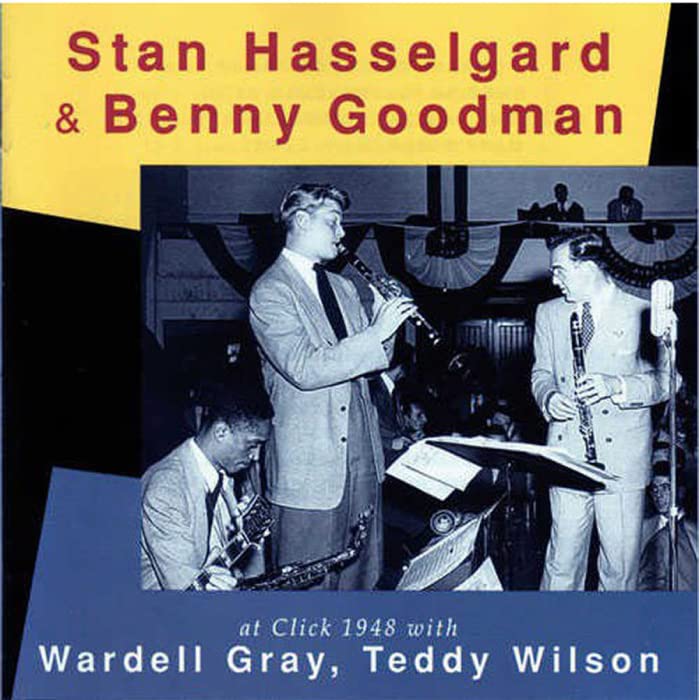 Stan Hasselgard & Benny Goodman - At Click 1948 - Japan CD