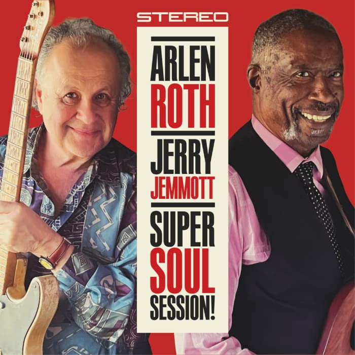 Arlen Roth 、 Jerry Jemmott - Super Soul Session! - Japan CD