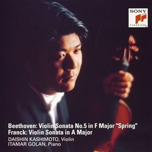 Daishin Kashimoto - Beethoven: Violin Sonata No.5 Spring / Franck: Violin Sonata - Japan CD
