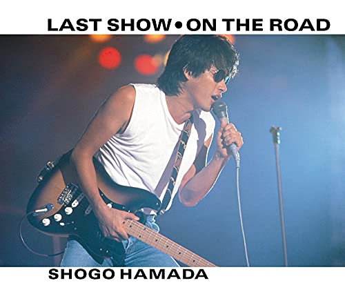 Shogo Hamada - Last Show / On The Road - Japan CD