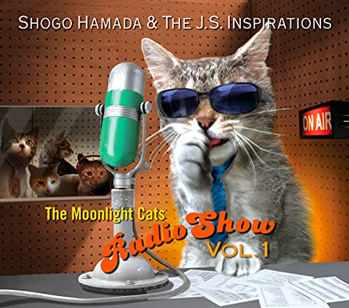 Shogo Hamada & The J.S. Inspirations - The Moonlight Cats Radio Show Vol. 1 - Japan CD