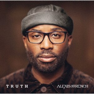 Alexis Ffrench - Truth - Japan Blu-spec CD2 Bonus Track