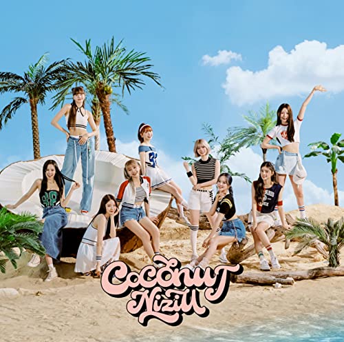 NiziU - Coconut - Japan w/ DVD, Limited Edition / Type A Limited Edition