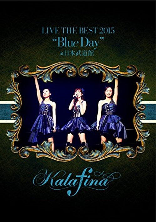 Kalafina - Kalafina Live The Best 2015 'Blue Day' At Nippon Budokan - Japan DVD