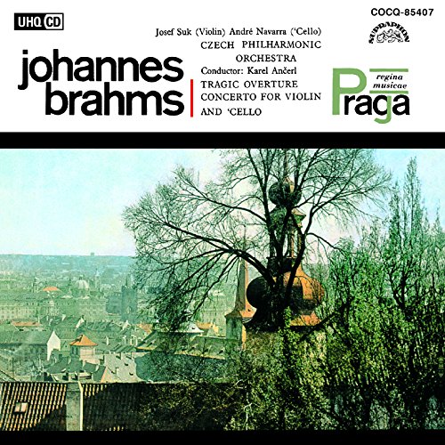 Josef Suk & Andre Navarra & Karel Ancerl & Czech Philharmonic Orchestra - Brahms: Double Concerto. Tragic Overture - UHQCD