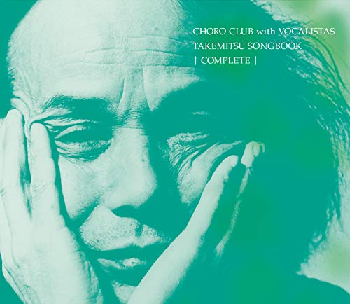Choro Club With Vocalistas - Toru Takemitsu Song Book -Complete- - Japan 2 CD