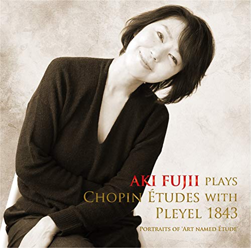 Aki Fujii - Aki Fujii Plays Chopin Etudes With Pleyel 1843 - Japan CD