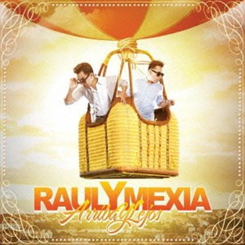 Raul Y Mexia - Arriba Y Lejos - Import Japan Ver CD