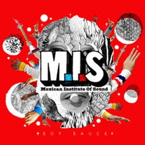 Mexican Institute Of Sound - Soy Sauce - Import Japan Ver CD