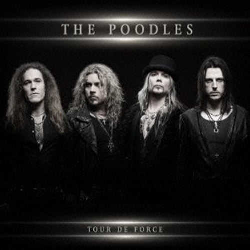 The Poodles - Tour De Force - Japan CD Bonus Track